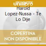 Harold Lopez-Nussa - Te Lo Dije cd