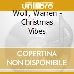 Wolf, Warren - Christmas Vibes cd musicale