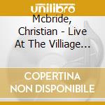 Mcbride, Christian - Live At The Villiage Vanguard cd