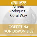 Alfredo Rodriguez - Coral Way cd