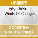 Billy Childs - Winds Of Change cd