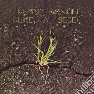 Kenny Rankin - Like A Seed cd musicale di Rankin Kenny