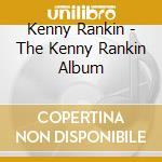 Kenny Rankin - The Kenny Rankin Album cd musicale di Kenny Rankin