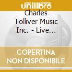 Charles Tolliver Music Inc. - Live At Slugs', Volume I & Ii cd
