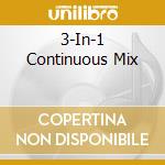 3-In-1 Continuous Mix cd