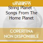 String Planet - Songs From The Home Planet cd