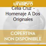 Celia Cruz - Homenaje A Dos Originales cd