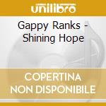 Gappy Ranks - Shining Hope