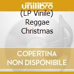 (LP Vinile) Reggae Christmas vinile