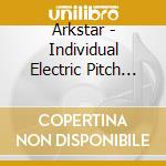 Arkstar - Individual Electric Pitch ?Ifte Modulators