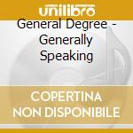 General Degree - Generally Speaking cd