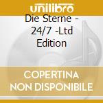 Die Sterne - 24/7 -Ltd Edition cd