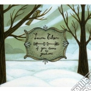 Laura Gibson - If You Come To Freet Me cd musicale di LAURA GIBSON