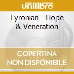 Lyronian - Hope & Veneration cd musicale di LYRONIAN