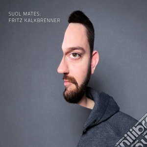 Fritz Kalkbrenner - Soul Mates cd musicale di Fritz Kalkbrenner