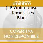 (LP Vinile) Umse - Rheinisches Blatt vinile