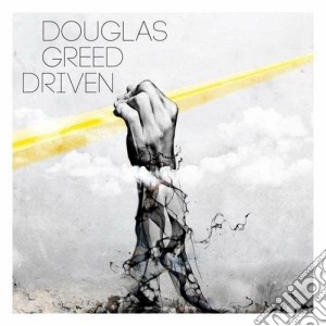 Douglas Greed - Driven cd musicale di Douglas Greed