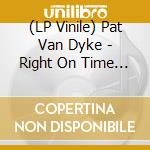 (LP Vinile) Pat Van Dyke - Right On Time (Lp+Mp3)