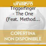 Triggerfinger - The One (Feat. Method Man) cd