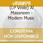 (LP Vinile) Al Massrieen - Modern Music lp vinile di Al Massrieen