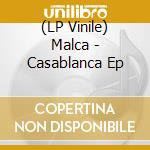 (LP Vinile) Malca - Casablanca Ep