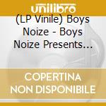 (LP Vinile) Boys Noize - Boys Noize Presents Strictly Raw Vol.2 (2 Lp) lp vinile di Boys Noize