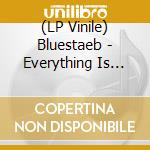 (LP Vinile) Bluestaeb - Everything Is Always A Process