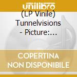 (LP Vinile) Tunnelvisions - Picture: Tunnelvisions (2 Lp) lp vinile