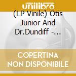 (LP Vinile) Otis Junior And Dr.Dundiff - Rising With It vinile