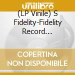 (LP Vinile) S Fidelity-Fidelity Record Club-Lp- - lp vinile