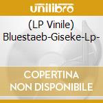 (LP Vinile) Bluestaeb-Giseke-Lp- vinile