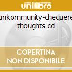 Funkommunity-chequered thoughts cd cd musicale di Funkommunity