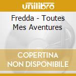 Fredda - Toutes Mes Aventures cd