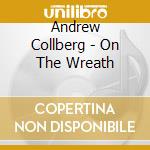 Andrew Collberg - On The Wreath cd