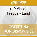 (LP Vinile) Fredda - Land vinile