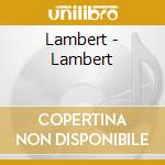 Lambert - Lambert cd musicale di Lambert