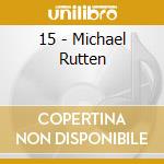 15 - Michael Rutten cd