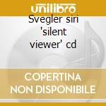 Svegler siri 'silent viewer' cd cd