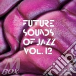 (LP Vinile) Future Sounds Of Jazz 12 / Various  (3 Lp) vinile