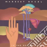 (LP Vinile) Marbert Rocel - In The Beginning (2 Lp+Cd) vinile