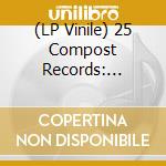 (LP Vinile) 25 Compost Records: Overture 1 vinile