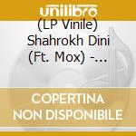 (LP Vinile) Shahrokh Dini (Ft. Mox) - Dust (Musumeci, Sirs Rmx) vinile