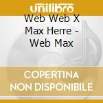 Web Web X Max Herre - Web Max cd