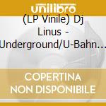 (LP Vinile) Dj Linus - Underground/U-Bahn (Transparent Orange) (Ep 12') vinile