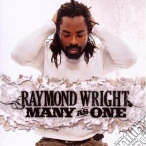 Raymond Wright - Many As One cd musicale di WRIGHT RAYMOND