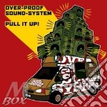 Overproof Soundsystem - Pull It Up