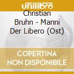 Christian Bruhn - Manni Der Libero (Ost) cd musicale di Christian Bruhn