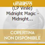 (LP Vinile) Midnight Magic - Midnight Creepers lp vinile di Magic Midnight