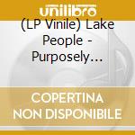 (LP Vinile) Lake People - Purposely Uncertain Field Remixes lp vinile di Lake People