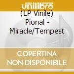 (LP Vinile) Pional - Miracle/Tempest vinile